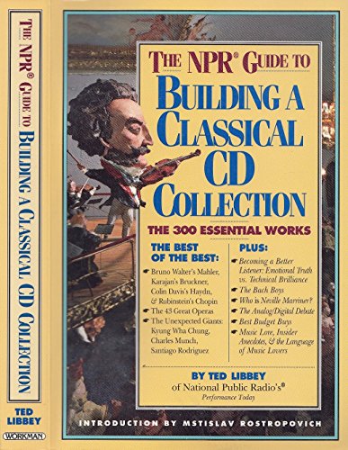 Imagen de archivo de The NPR Guide to Building a Classical CD Collection a la venta por SecondSale