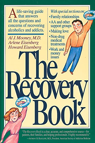 Stock image for The Recovery Book A life-saving guide that answers all the questions and concerns of recovering alcoholics and addicts. With special sections on: Family relationships, AA and other support groups, Making love, Non-drug medical treatments, Work and money for sale by Antiquariat Ottakring 1160 Wien
