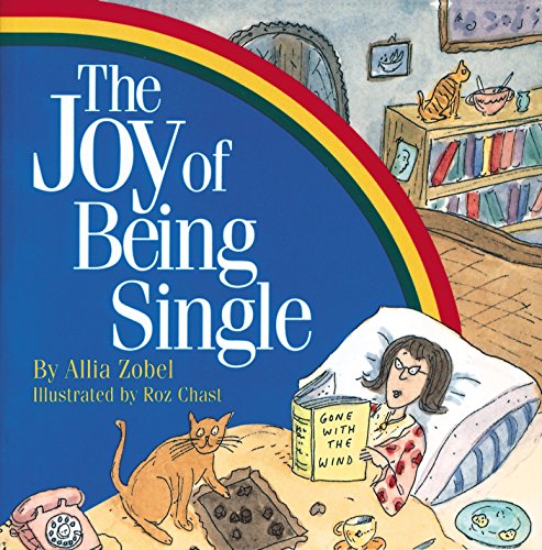 Beispielbild fr The Joy of Being Single zum Verkauf von Wonder Book