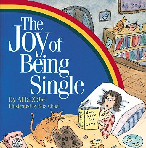 Stock image for The Joy of Being Single for sale by Montclair Book Center