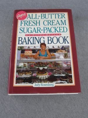 Stock image for Rosie's Bakery All-Butter, Fresh Cream Sugar-Packed Baking Book for sale by More Than Words