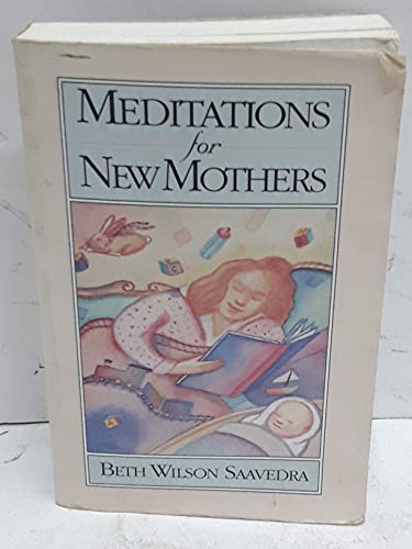 Stock image for Meditations for New Mothers for sale by SecondSale
