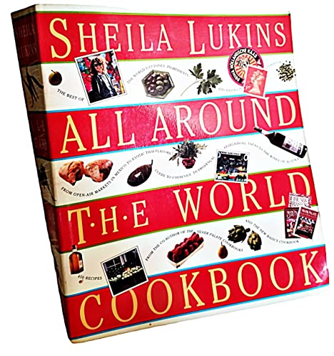 Stock image for Sheila Lukins All Around the World Cookbook for sale by Orion Tech