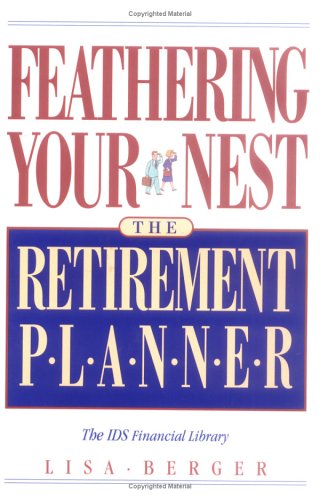 9781563052965: Feathering Your Nest: The Retirement Planner