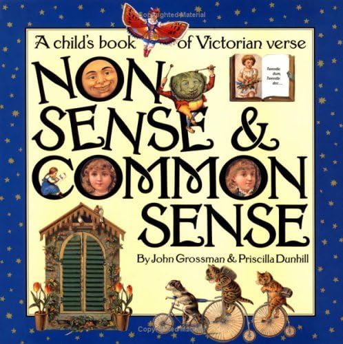 Beispielbild fr Nonsense and Commonsense : A Children's Book of Victorian Verse zum Verkauf von Better World Books