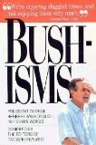 Stock image for Bushisms/president George Herbert Walker Bush in His Own Words for sale by BowNError