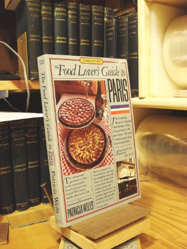Stock image for The Food Lover's Guide to Paris for sale by Half Price Books Inc.
