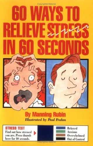 Beispielbild fr 60 Ways to Relieve Stress in 60 Seconds zum Verkauf von SecondSale