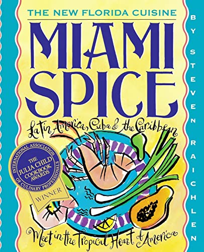 Beispielbild fr Miami Spice : The New Florida Cuisine zum Verkauf von Better World Books