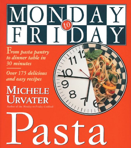 9781563053474: Monday-to-Friday Pasta (Monday-To-Friday Series)