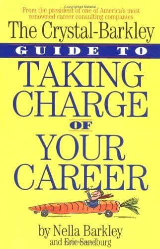 Beispielbild fr Crystal-Barkley Guide to Taking Charge of Your Career zum Verkauf von WorldofBooks