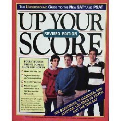 Imagen de archivo de Up Your Score: The Underground Guide to the New Sat and Psat/1994 a la venta por The Maryland Book Bank