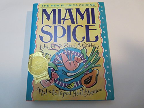 Stock image for Miami Spice: The New Florida Cuisine for sale by Goodwill Books