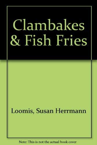 Beispielbild fr Clambakes and Fish Fries zum Verkauf von Wonder Book