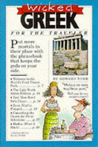 Stock image for Wicked Greek (Wicked Travel Series) for sale by Ergodebooks