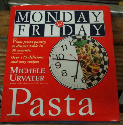 Stock image for Monday-to-Friday Pasta for sale by Better World Books: West