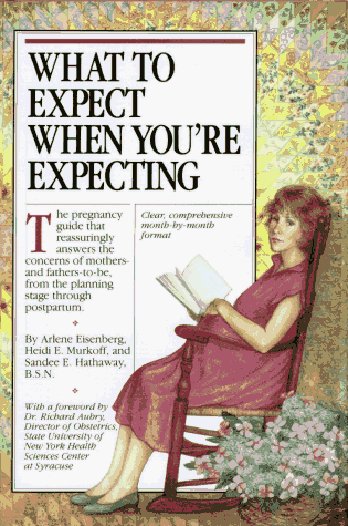 9781563058752: What to Expect When You're Expecting: Revised & Expanded Second Edition
