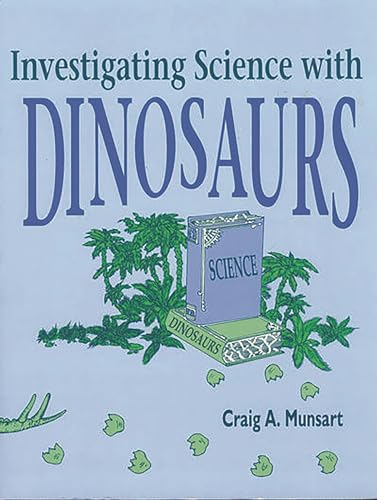 Stock image for Investigating Science with Dinosaurs for sale by Bookensteins