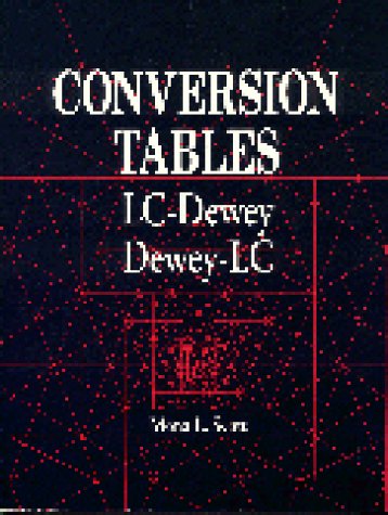 Stock image for Conversion Tables : LC-Dewey; Dewey-LC for sale by Better World Books