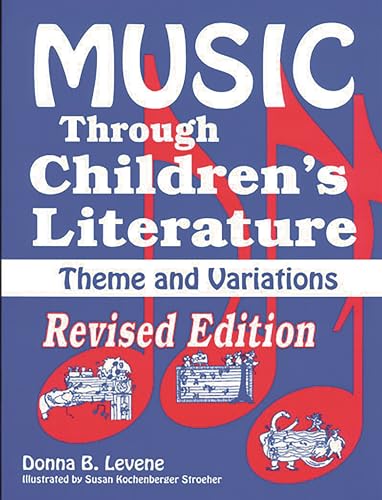 Stock image for Music Through Children's Literature: Theme and Variations -Revised Edition for sale by Ergodebooks