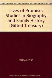 Imagen de archivo de Lives of Promise: Studies in Biography and Family History (Gifted Treasury Series) a la venta por Idaho Youth Ranch Books