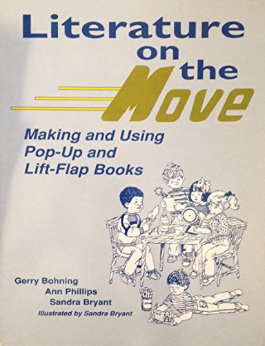 Stock image for Literature on the Move : Making and Using Pop-Up and Lift-Flap Books for sale by Better World Books