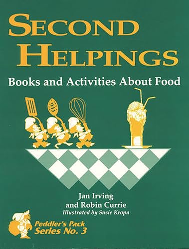 9781563080739: Second Helpings: Books and Activities About Food (Peddler's Pack Series)