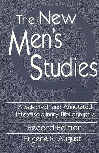 Beispielbild fr The New Men's Studies : A Selected and Annotated Interdisciplinary Bibliography zum Verkauf von Better World Books: West