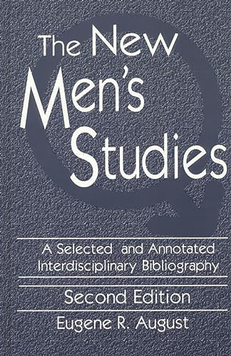 9781563080845: The New Men's Studies: A Selected and Annotated Interdisciplinary Bibliography