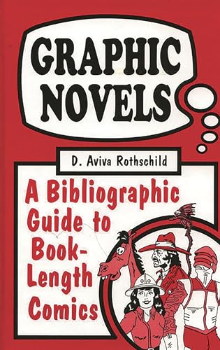 Stock image for Graphic Novels : A Bibliographic Guide to Book-Length Comics for sale by Better World Books