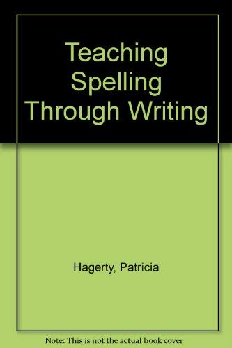 Stock image for Teaching Spelling Through Writing for sale by The Book Cellar, LLC