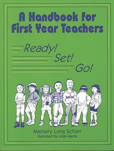 Stock image for A Handbook for First Year Teachers: Ready, Set, Go! (Teacher Ideas Press) for sale by SecondSale