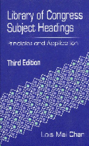 Stock image for Library of Congress Subject Headings: Principles and Application, 3rd Edition for sale by Sequitur Books