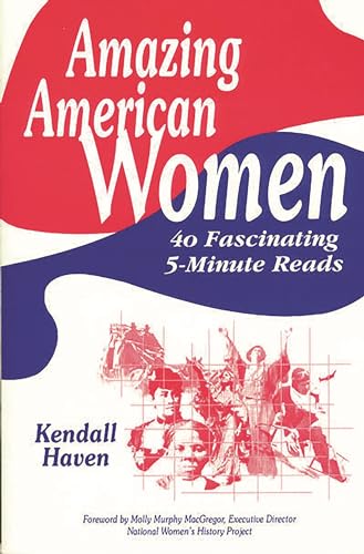 Stock image for Amazing American Women: 40 Fascinating 5-Minute Reads for sale by ThriftBooks-Dallas