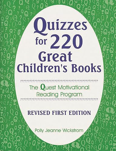 Stock image for Quizzes for 220 Great Children's Books: The Quest Motivational Reading Program (Through Children's Literature) for sale by Ergodebooks