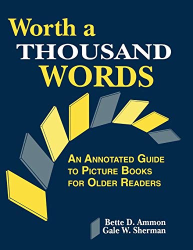 Beispielbild fr Worth a Thousand Words: An Annotated Guide to Picture Books for Older Readers zum Verkauf von Wonder Book