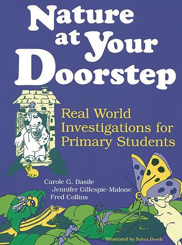 Stock image for Nature at Your Doorstep: Real World Investigations for sale by Ergodebooks