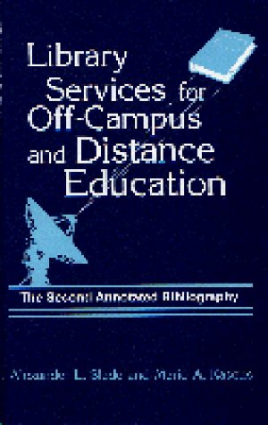 Stock image for Library Services for Off-Campus and Distance Education: The Second Annotated Bibliography for sale by Bookmarc's