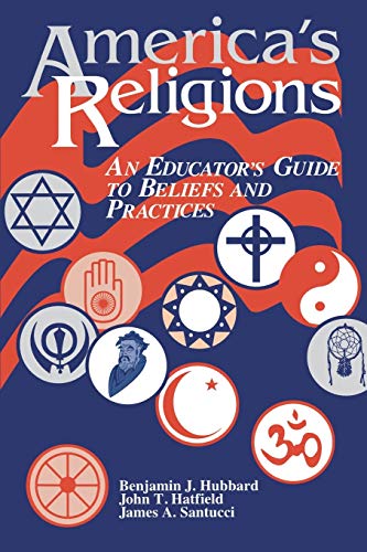Beispielbild fr America's Religions: An Educator's Guide to Beliefs and Practices zum Verkauf von Wonder Book