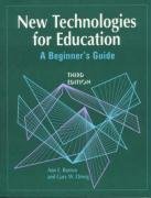 Beispielbild fr New Technologies for Education : A Beginner's Guide zum Verkauf von Better World Books