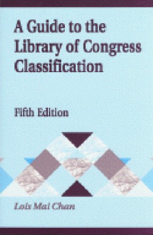 9781563085000: A Guide to the Library of Congress Classification (Library and Information Science Text Series)