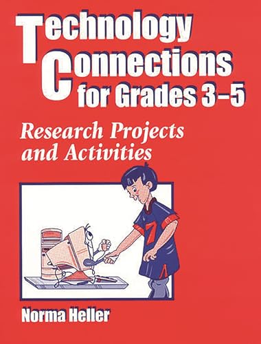 Stock image for Technology Connections for Grades 3-5: Research Projects and Activities for sale by Chiron Media