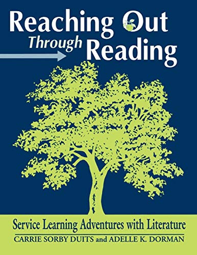 Stock image for Reaching Out Through Reading: Service Learning Adventures with Literature for sale by HPB-Ruby
