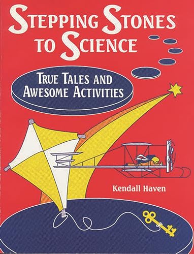Beispielbild fr Stepping Stones to Science : True Tales and Awesome Activities zum Verkauf von Better World Books