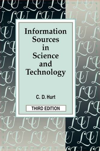 Information Sources in Science and Technology (Library Science Text Series) (9781563085284) by Hurt, Charlie D.