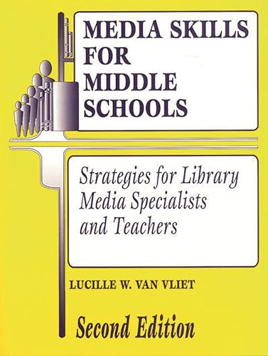 Imagen de archivo de Media Skills for Middle Schools: Strategies for Library Media Specialists and Teachers a la venta por Revaluation Books