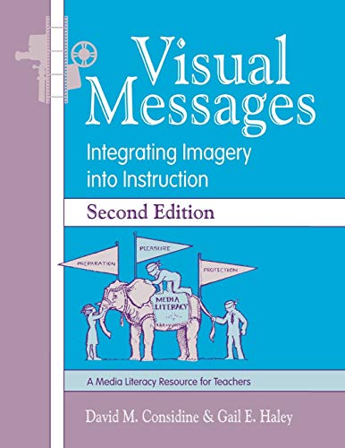 Beispielbild fr Visual Messages : Integrating Imagery into Instruction zum Verkauf von Better World Books