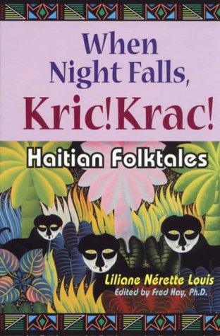 Stock image for When Night Falls, Kric! Krac!: Haitian Folktales (World Folklore Series) for sale by Dream Books Co.