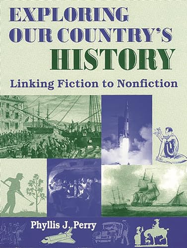 9781563086229: Exploring Our Country's History: Linking Fiction to Nonfiction (Literature Bridges to Social Studies Series)