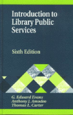 Beispielbild fr Introduction to Library Public Services (Library and Information Science Text Series) zum Verkauf von Half Price Books Inc.